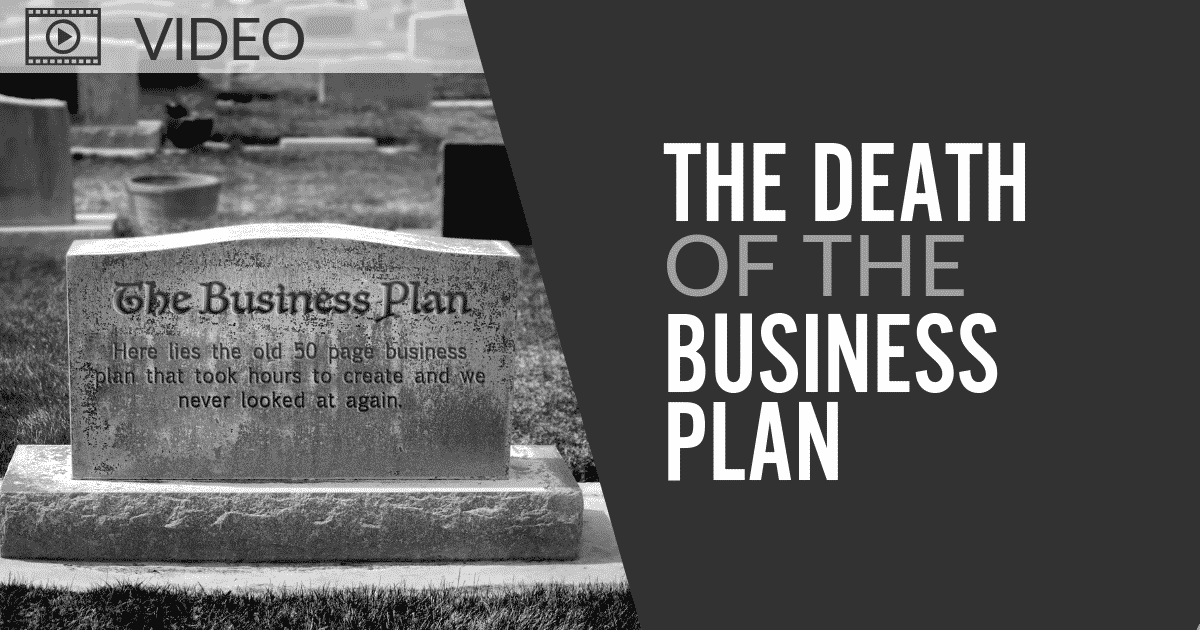 Gravestone for "The Business Plan" with the message "Here lies the old 50 page business plan that took hours to create and we never looked at again"